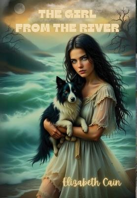 The Girl From The River - Elizabeth Cain - cover