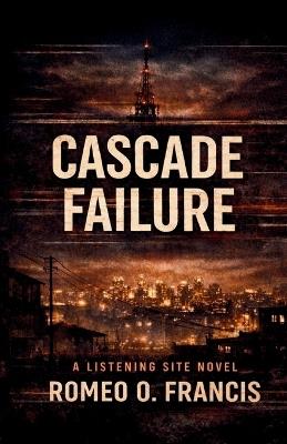 Cascade Failure - Romeo O Francis - cover
