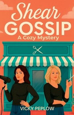 Shear Gossip - Vicky Peplow - cover