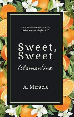 Sweet, Sweet Clementine - A Miracle - cover