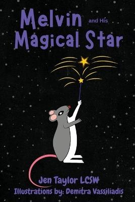 Melvin and His Magical Star - Jen Taylor - cover