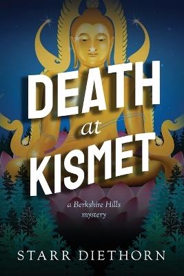 Death at Kismet - Starr Diethorn - cover