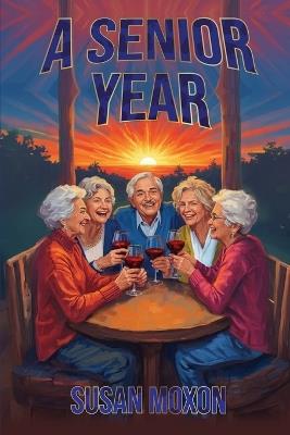 A Senior Year - Susan Moxon - cover