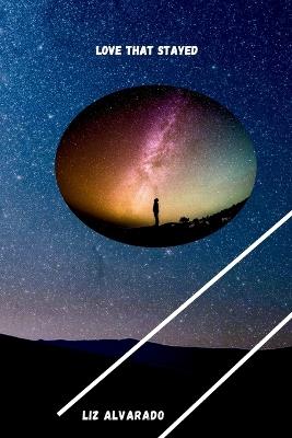 Love That Stayed - Elizabeth Alvarado - cover