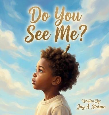Do You See Me? - Jay A Storme - cover