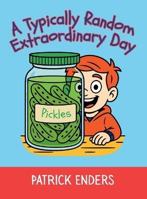 A Typically Random Extraordinary Day - L Enders - cover