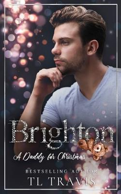 A Daddy for Christmas 1: Brighton - Tl Travis - cover