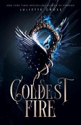 Coldest Fire - Juliette Cross - cover