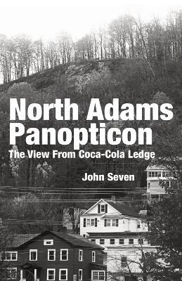 North Adams Panopticon - John Seven - cover