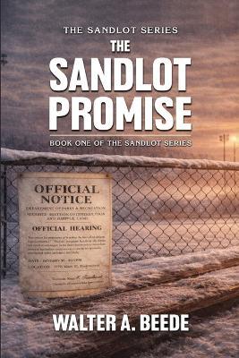 The Sandlot Promise - Walter A Beede - cover