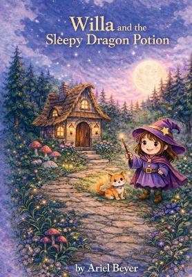 Willa And The Sleepy Dragon Potion - Ariel Beyer - cover