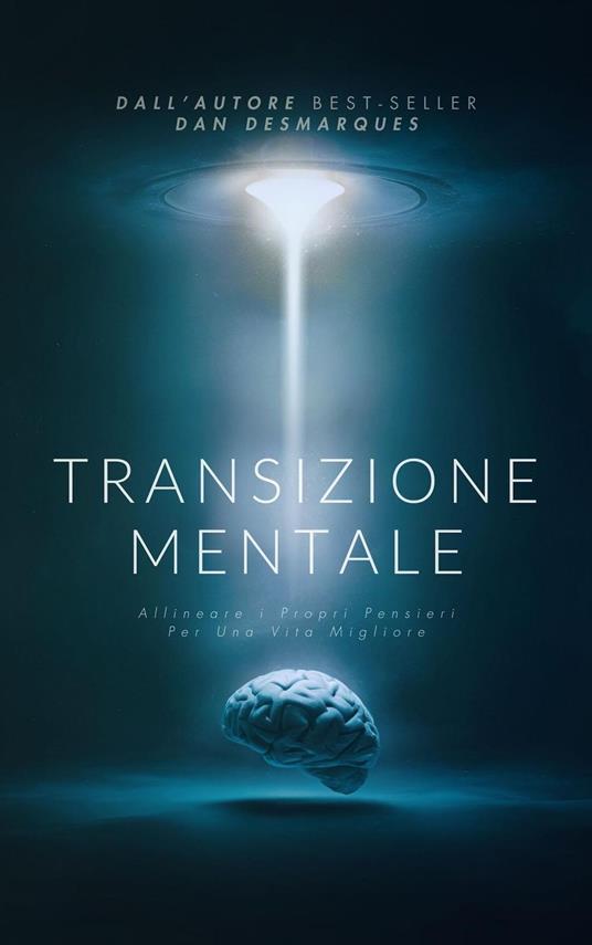 Transizione Mentale - Dan Desmarques - ebook