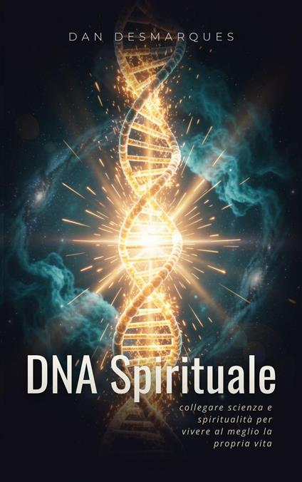 DNA Spirituale - Dan Desmarques - ebook