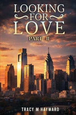 Looking for Love: Book Two - Tracy M Hayward - cover