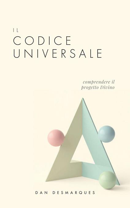 Il Codice Universale - Dan Desmarques - ebook