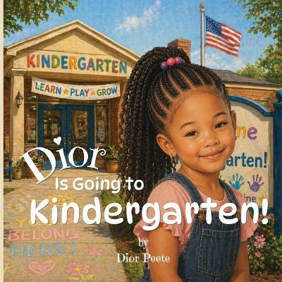 Dior Is Going to Kindergarten - Dior Peete - cover