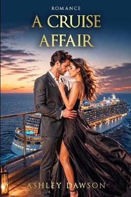 A Cruise Affair - Ashley Dawson - cover