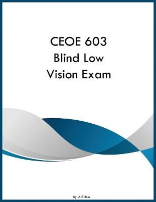 CEOE 603 Blind Low Vision Exam - Ajr Ross - cover