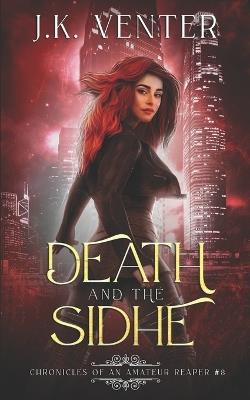Death and the Sidhe - J K Venter - cover