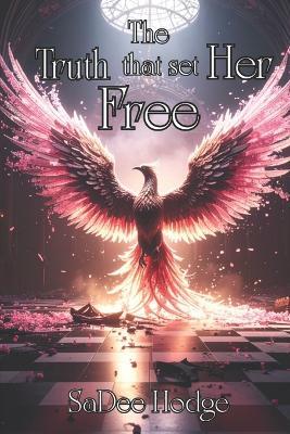 The Truth That Set Her Free - Sadee Hodge - cover