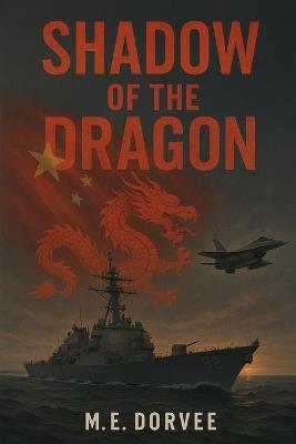 Shadow of the Dragon - M E Dorvee - cover