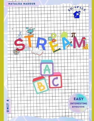STREAM ABC Unit 4: A Step-by-Step Reading Course for Ages 3-7: Easy Interesting Interactive With Video Included: Letters J, K, L, M, N & O - Nataliia Victor Naddur - cover