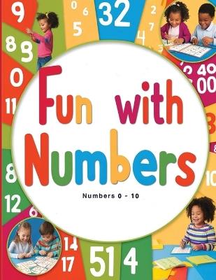 Fun With Numbers: Numbers 0-10 - Taisir Abudahab - cover