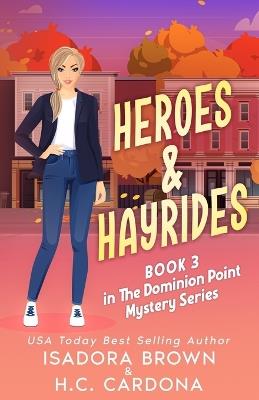 Heroes & Hayrides - H C Cardona,Isadora Brown - cover