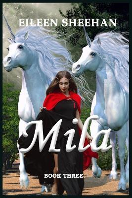 Mila (Book 3) - Eileen Sheehan - cover