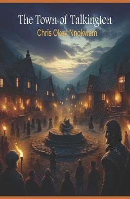 The Town of Talkington - Chris Okey Nnokwam - cover