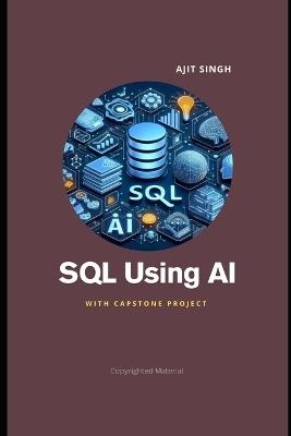 SQL Using AI - Ajit Singh - cover