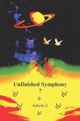 Unfinished Symphony - Soheila Z - cover