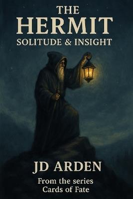 The Hermit: Solitude & Insight - Jd Arden - cover