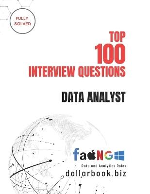 Top 100 Data Analyst Interview questions: Fully Solved: Stand Out with Practical, Data-Driven Interview Answers - Dollarbook Biz - cover