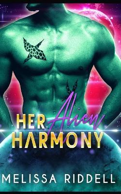 Her Alien Harmony - Melissa Riddell - cover