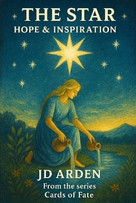 The Star: Hope & Inspiration - Jd Arden - cover