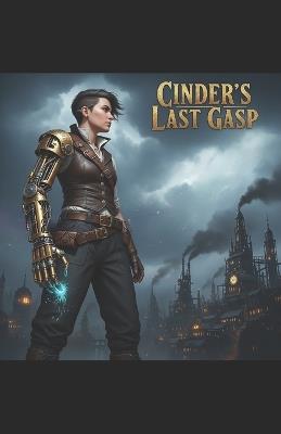 Cinder's Last Gasp - T Brady - cover