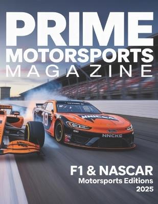 Prime Motorsports Magazine: F1 & NASCAR Motorsports Edition 2025 - Deep - cover