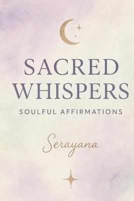 Sacred Whispers - Serayana Vale - cover