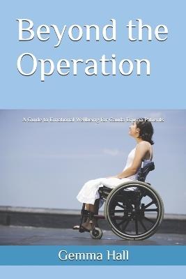 Beyond the Operation: A Guide to Emotional Wellbeing for Cauda Equina Patients - Gemma Hall - cover