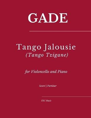 Tango Jalousie (Tango Tzigane): for Violoncello and Piano - Flavio Regis Cunha - cover