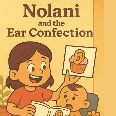 Nolani and the Ear Confections - N a Westwood - cover