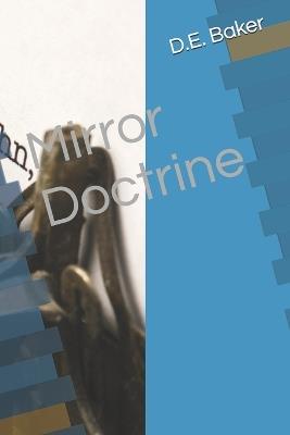 Mirror Doctrine - D E Baker - cover