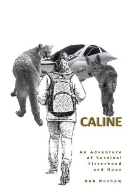 CALINE - Book 1 - Bob Nuchow - cover