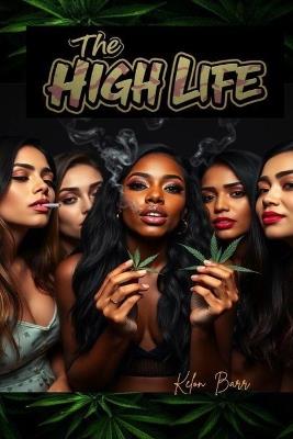 The High Life - Kelon Barr - cover