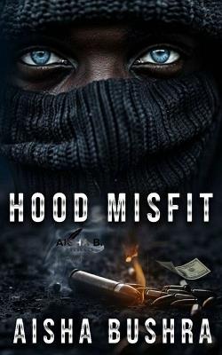 Hood Misfit - Aisha Bushra - cover