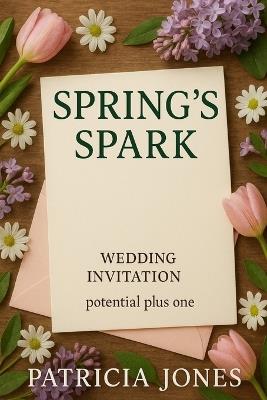 Spring's Spark - Patricia Jones - cover