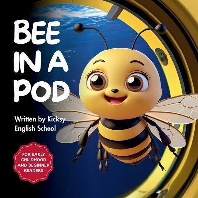 Bee in a Pod - Kicksy English School - cover