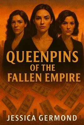 Queenpins of the Fallen Empire - Jessica Germond - cover