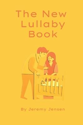 The New Lullaby Book: Good Little Souls - Jeremy Jensen - cover